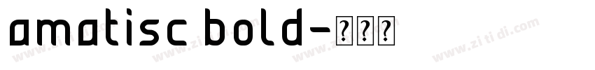 amatisc bold字体转换
